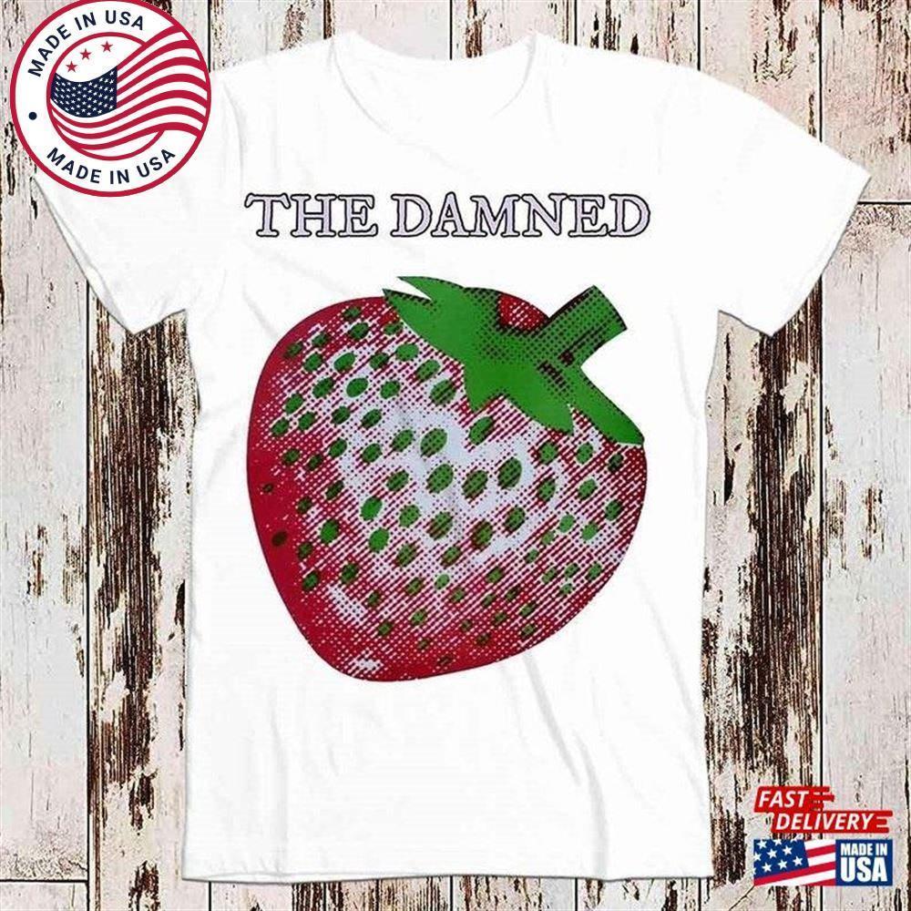 The Damned Strawberries Punk Rock T Shirt Meme Gift T-Shirt Unisex